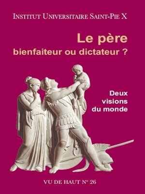 cover image of Le père, bienfaiteur ou dictateur